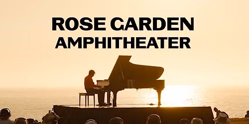 IN A LANDSCAPE: Rose Garden Amphitheater