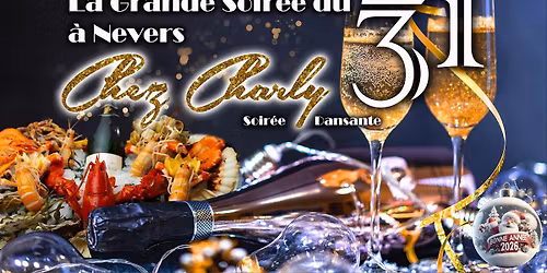 Nouvel an du 31 "Chez Charly" \u00e0 Nevers