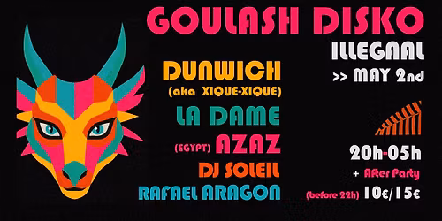 GOULASH DISKO w\/ La Dame, Dunwich & Azaz
