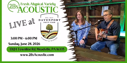 2Bs Acoustic hosted by Davenport Cidery & Winery