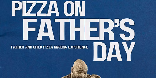 Pizza On Fathers Day