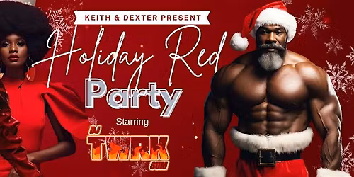 Keith & Dexter Present: Holiday Red Party