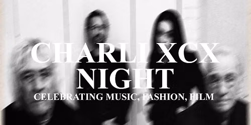 Charli XCX Night: Celebrating Music, Fashion, Film! 