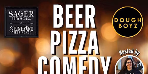 Beer. Pizza. Comedy.