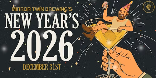 New Year\u2019s Eve at Mirror Twin Brewing \u2013 Reserved Tables Available