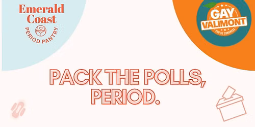 Pack the Polls - ECPP x Gay Valimont