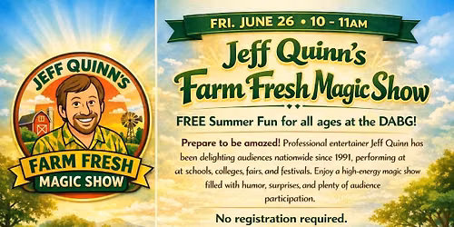 Family Fun! Jeff Quinn's Farm Fresh Magic Show