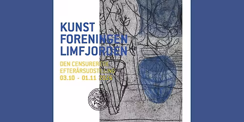 Kunstforeningen Limfjordens censurerede efter\u00e5rsudstilling 2026