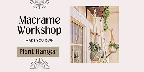 Macrame Workshop - Plant Hanger