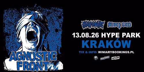 AGNOSTIC FRONT + Slavenkust, Minor God \/ 13.08.26 \/ Hype Park, Krak\u00f3w