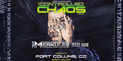 MERKULES - THE CONTROLLED CHAOS TOUR w\/ HEXXX, I AM CRICCHI | Aggie Theatre | Presented by Cervantes