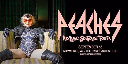 Peaches: No Lube So Rude Tour