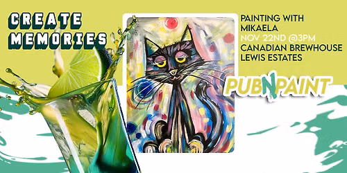 Pub N Paint Canadian Brewhouse Lewis Estates Nov 22nd Paint & Sip 3pm MDT