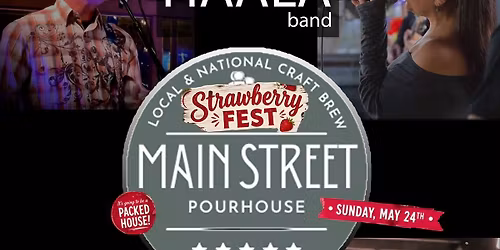 The HAALA band @ Main Street Pourhouse - Strawberry Festival