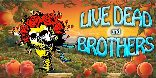 Live Dead and Brothers: An All-Star Celebration of Grateful Dead & Allman Brothers