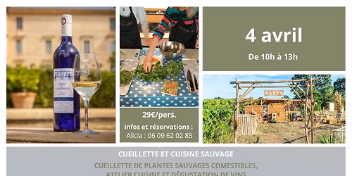 Atelier cueillette et cuisine de plantes sauvages comestibles - D\u00e9gustation de vin