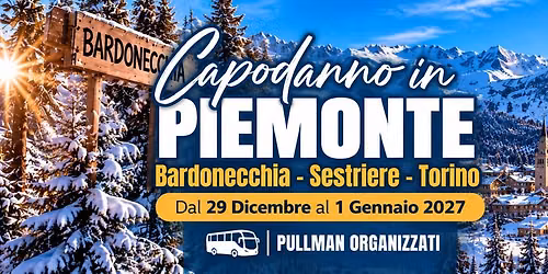 \u200bCAPODANNO IN PIEMONTE \ud83c\udf7e\ud83e\udd42"Dal 29 Dicembre al 1 Gennaio 2027" \ud83d\ude8c Pullman Organizzati