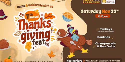 \ud83c\udf42\ud83e\udd83 7th Annual Thanksgiving Fest - Weatherford \ud83e\udd83 \ud83c\udf42