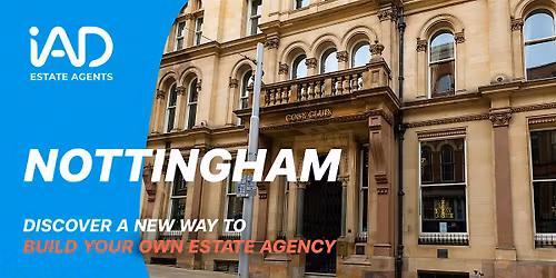 Nottingham - Discover a New Way to Build Your Estate Agency Career