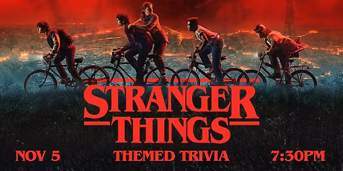 Stranger Things Themed Trivia at Loft18!