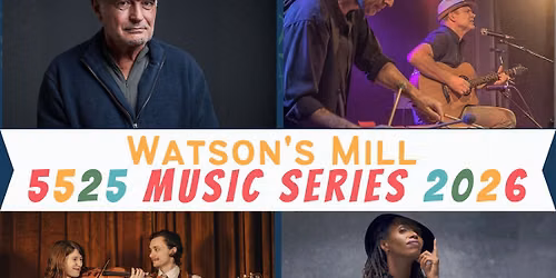 5525 Music Series at Watson's Mill