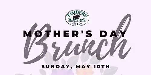 Mother's Day Brunch @ Timbers Inn