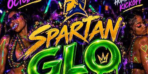 SPARTAN GLO NAUGHTY GRAS \u201c UNCG HOMECOMING KICKOFF \u201c