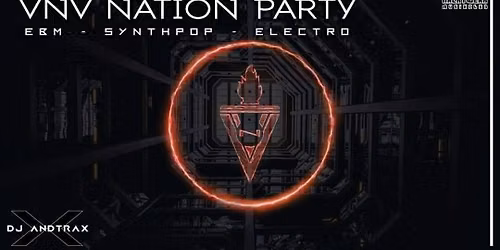 VNV Nation Party mit DJ AndTraX