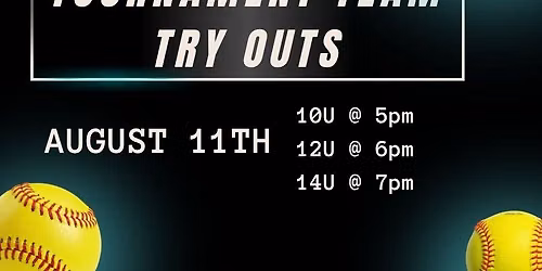 2027 Tournament Fastpitch Try Outs - 10U, 12U, & 14U 
