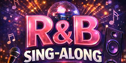 Its an "R&B Sing-along Good Vibes Only" chill night!