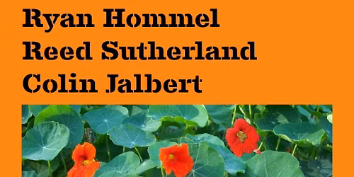 Ryan Hommel, Reed Sutherland & Colin Jalbert