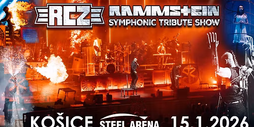 RCZ - Rammstein Symphonic Tribute Show | Ko\u0161ice