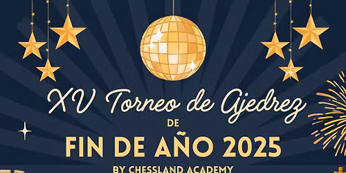 XV Torneo de Ajedrez de Fin de A\u00f1o 2025