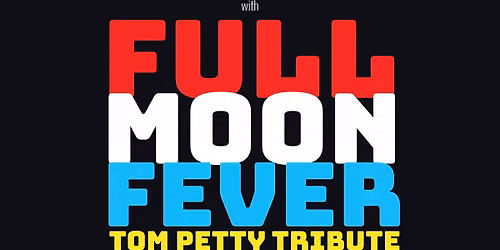 Full Moon Fever July 4th at Brambly Park
