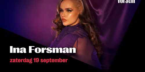 Ina Forsman | De Vorstin