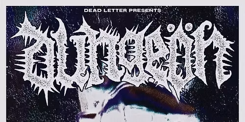 Dead Letter Presents\u2026. Dunge\u00f6n + Support