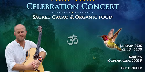 New Year Celebration Concert with Sacred Cacao & Organic food.