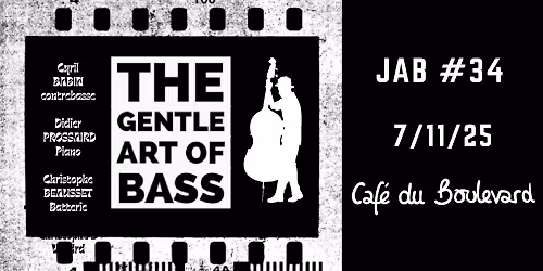 Jazz au Boul' #34 - avec The gentle art of bass