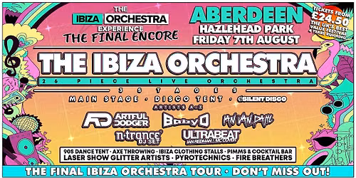 The Ibiza Orchestra Experience: The Final Encore - Aberdeen 2026