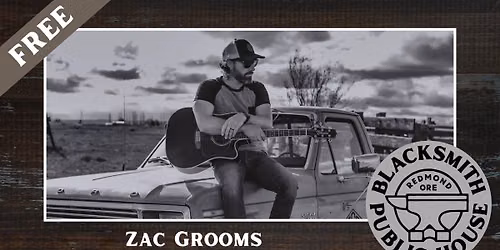 FREE Live Music - Zac Grooms