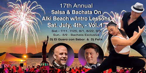 17th Annual - 4th of July\ud83c\uddfa\ud83c\uddf8 Salsa & Bachata on Alki Beach w\/Intro lesson Vol. 1