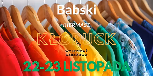 Babski Kiermasz K\u0142obuck - XIII edycja - wyprzeda\u017c gara\u017cowa 