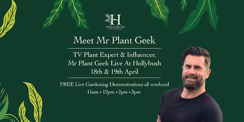 Meet TVs Mr Plant Geek at Hollybush