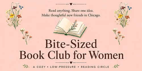 Bite-Sized Book Club for Women in Chicago \u0b68\u0b67\u02d6\u22c6