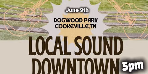 Local Sound DownTown at Dogwood Park