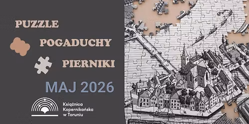 Puzzle, pogaduchy, pierniki - spotkanie w toru\u0144skiej Ksi\u0105\u017cnicy