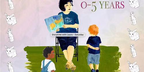 Storytime with Laura - Saturday