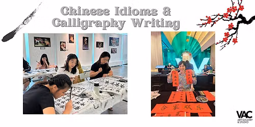 Chinese Idioms & Calligraphy Writing - Art Workshop \u6210\u8bed\u4e66\u6cd5\u7ed8\u753b\u5de5\u4f5c\u574a(Thur\u5468\u56db)
