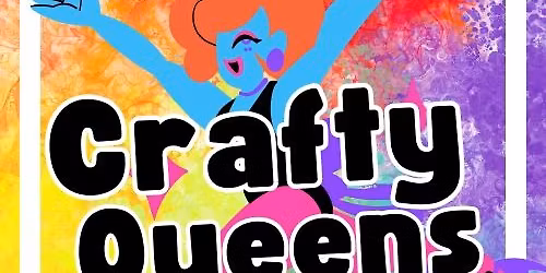 Crafty Queens Drag Brunch
