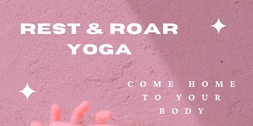 Rest & Roar Yoga